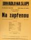 Praha-Nové Město, Vzděl. sbor vyšehradský, Divadlo Na Slupi, Na zapřenou - plakát, 1935