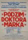 Plzeň-Doubravka, Tyl SDO, Podzim doktora Marka – plakát,  1922