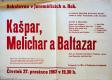 Jaroměřice nad Rokytnou, Osvětová beseda, Kašpar, Melichar a Baltazar - plakát, 1962