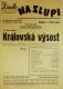 Praha-Nové Město, Vzděl. sbor vyšehradský, Divadlo Na Slupi, Královská Výsost - plakát, 1946