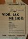Žirovnice, Soustružníci perletě, Vidíš, jak mne šidíš - plakát, 1936