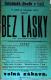 Luže, Jaroslav, Bez lásky - plakát, 1901