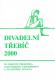 Třebíč, CP 9. Divadelní Třebíč, programová brožura, 2000