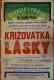 Pecka, Turisté, Okrašlovací spolek, Křižovatky lásky - plakát, 1932