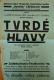 Bříšťany, Havlíček, Tvrdé hlavy - plakát, 1924