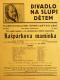 Praha-Nové Město, Divadlo Na Slupi, Kašpárkova maminka - plakát, 1931