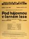 Praha-Nové Město, Divadlo Na Slupi, Pod hájovnou v černém lese - plakát, 1936