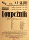 Praha-Nové Město, Vzděl. sbor vyšehradský, Divadlo Na Slupi, Loupežník - plakát, 1933