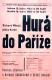 Česká Skalice, TJ Jiskra, Hurá do Paříže, R. Mihula a J. Karen - plakát, 1983