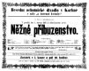 Praha-Smíchov, Besední ochotnické divadlo, Něžné příbuzenstvo, 1868