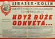 Kolín, Jirásek, Když růže odkvétá - plakát, 1943