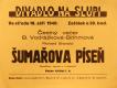 Praha-Nové Město, Divadlo Na Slupi, Šumařova píseň - plakát, 1940
