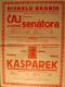 Praha-Braník, SDO, Čaj u pana senátora - Kašpárek vzal strejdu strýčka, až do Číny pro slavíčka - plakát, 1934