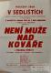 Sedliště, Hasiči, Horní Újezd, Pakosta, Není muže nad kováře - plakát, 1946