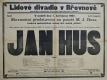 Praha-Břevnov, Lidové divadlo, Jan Hus - plakát, 1907