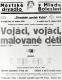 Mladá Boleslav, Kolár - plakáty 1913-1935, Vojáci, vojáci, malované děti, 1930