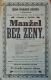 Sezemice, Ochotníci, Manžel bez ženy - plakát, 1897