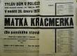 Polička, Ochotníci, Matka Kráčmerka - plakát, 1932