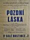 Hroubovice, Klicpera, Kniha plakátů, Pozdní láska - plakát, 1955