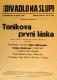 Praha-Nové Město, Vzděl. sbor vyšehradský, Divadlo Na Slupi, Toníkova první láska - plakát, 1935