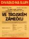 Praha-Nové Město, Divadlo Na Slupi, V trojském zámečku - plakát, 1939