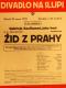 Praha-Nové Město, Divadlo Na Slupi, Žid z Prahy - plakát, 1939