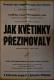 Třebihošť, SRPŠ, Jak květinky přezimovaly - plakát, 1958