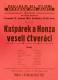 Praha-Nové Město, Divadlo Na Slupi, Kašpárek a Honza veselí čtveráci - plakát, 1941