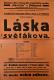 Bříšťany, Havlíček, Láska světákova - plakát, 1924