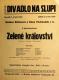 Praha-Nové Město, Vzděl. sbor vyšehradský, Divadlo Na Slupi, Zelené království - plakát, 1934