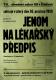 Žiželice, Tyl, Jenom na lékařský předpis - plakát, 1958