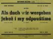 Tábor, Intimní scéna, Jakož i my odpouštíme – plakát, 1942