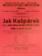Praha-Nové Město, Divadlo Na Slupi, Jak Kašpárek a s ním dva braši střeží mlýn, kde v noci straší - plakát, 1939