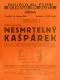 Praha-Nové Město, Divadlo Na Slupi, Nesmrtelný Kašpárek - plakát, 1939
