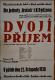 Nový Bydžov, Jirásek, Dvojí příjem - plakát, 1938
