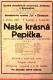 Žihobce, Muzeum Lamberská stezka, Naše krásná Pepička - plakát,  1927, výstava k historii DS Tyl, 2014