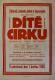 Sezemice, Sokol, Dítě cirku - plakát, 1928