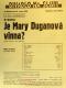 Praha-Nové Město, Divadlo Na Slupi, Je Mary Duganova vinna? - plakát, 1938