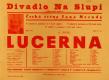 Praha-Malá Strana, Česká scéna Jana Nerudy, Lucerna - plakát, v Divadle Na Slupi, 1941