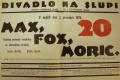 Praha-Nové Město, Divadlo Na Slupi, Max, Fox a Moric - plakát, 1928