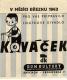 Praha, Kováček, program březen 1963