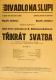 Praha-Nové Město, Vzděl. sbor vyšehradský, Divadlo Na Slupi, Třikrát svatba - plakát, 1935
