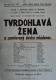 Nový Bydžov, Jirásek, Plakáty, Tvrdohlavá žena - plakát, 1952