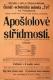 Vinařice, Tyl, Apoštolové střídmosti - plakáty, 1910