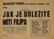 Praha, Ministerstvo zemědělství, DS ZK ROH, Jak je důležité míti Filipa - plakát
