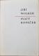 Jiří Wolker: Svatý Kopeček, bibliofilie, WP 1970