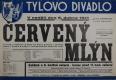 Kutná Hora, Tyl, Červený mlýn - plakát, 1941