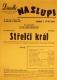 Praha-Nové Město, Vzděl. sbor vyšehradský, Divadlo Na Slupi, Střelčí král - plakát, 1946