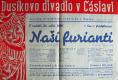 Čáslav, Jednota divadelních ochotníků, Naši furianti - plakát, 1939