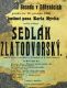 Dětenice, Občanská beseda Tyl, Sedlák Zlatodvorský - plakát, 1902